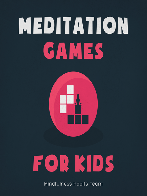 Title details for Meditation Games for Kids by Mindfulness Habits Team - Wait list